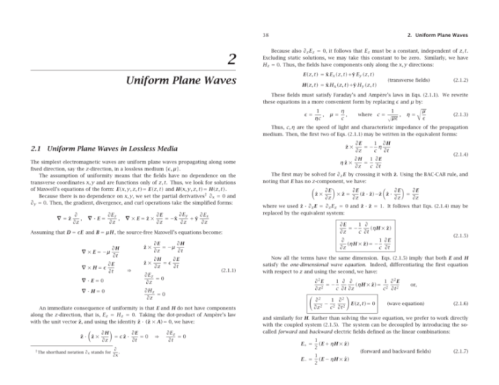 A uniform plane wave propagating in a medium has