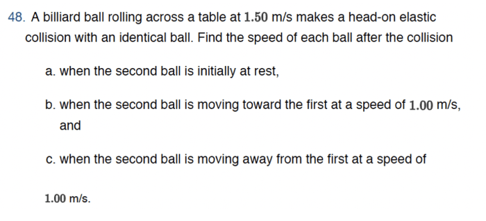 A billiard ball rolling across a table at 1.5